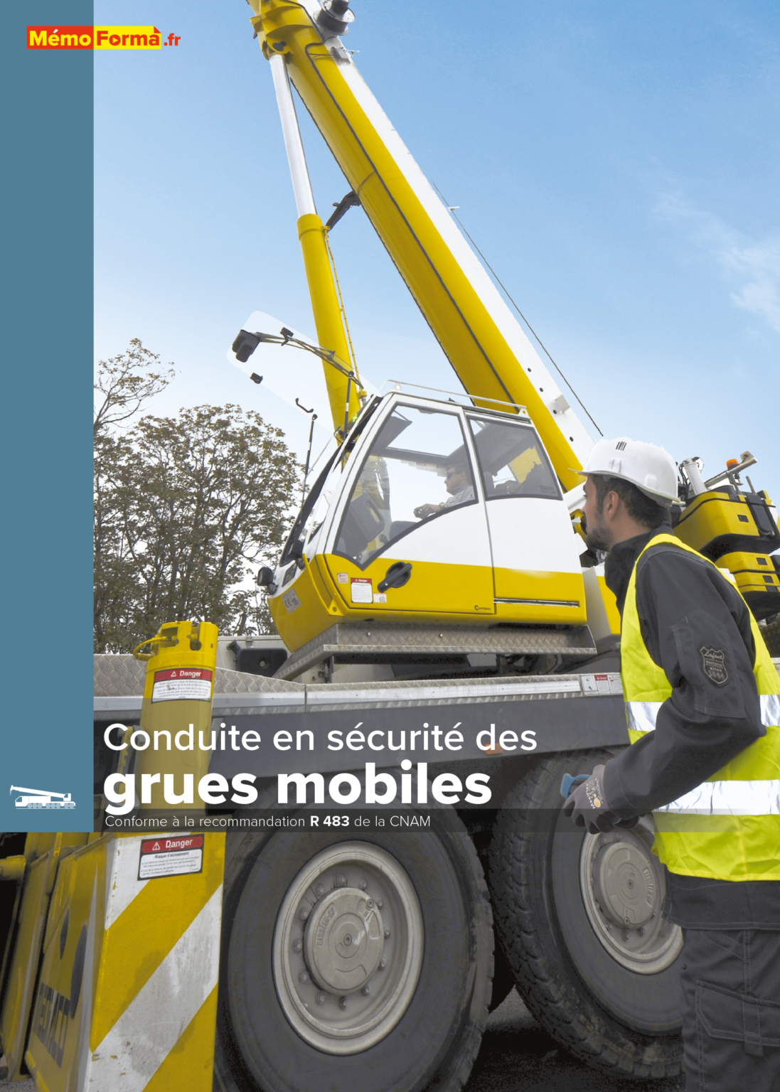 Livret sur la conduite en sécurité des grues mobiles (R 483)