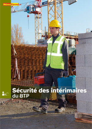 Manuel sécurité des intérimaires du BTP