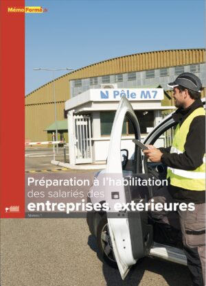 Manuel préparation à l'habilitation des salariés des entreprises extérieures niveau 1