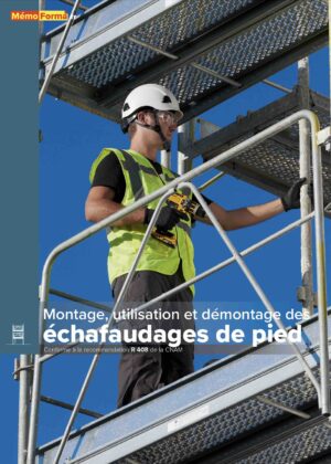 Manuel montage, utilisation et démontage des échafaudages de pied R408