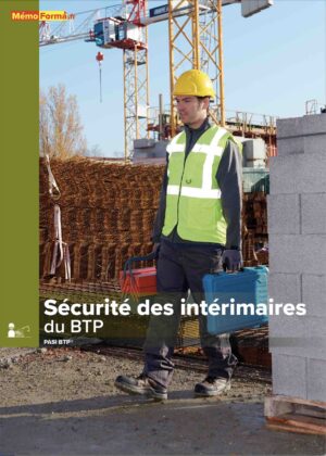 Manuel sécurité des intérimaires du BTP