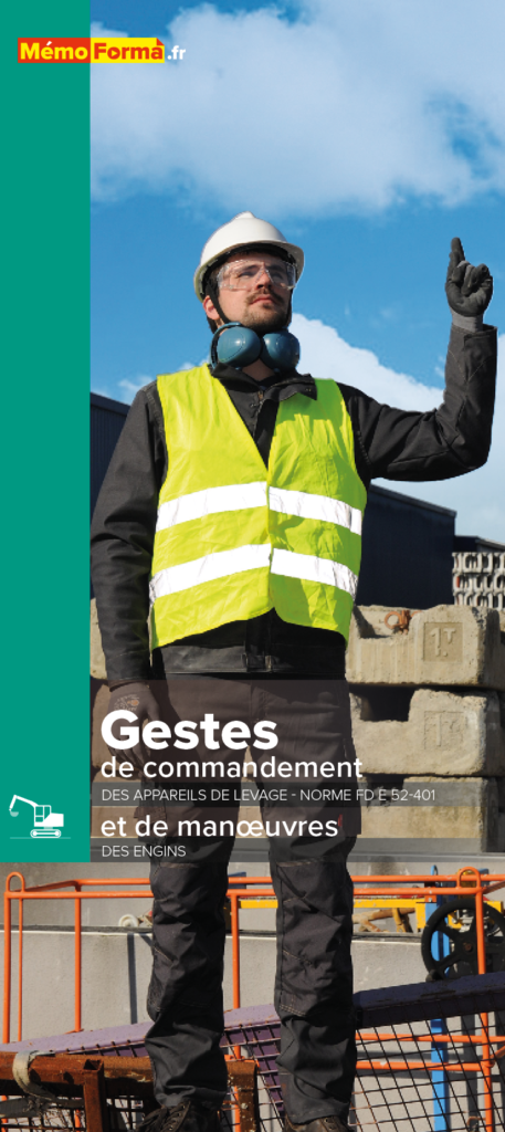 Dépliant – Gestes de commandement des appareils de levage et gestes de manœuvres des engins - MémoForma.fr