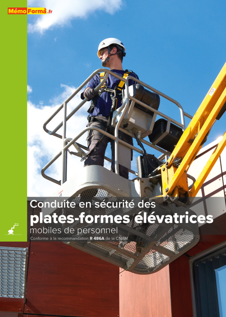 Manuel de formation – Conduite en sécurité des plates-formes élévatrices mobiles de personnel - MémoForma.fr